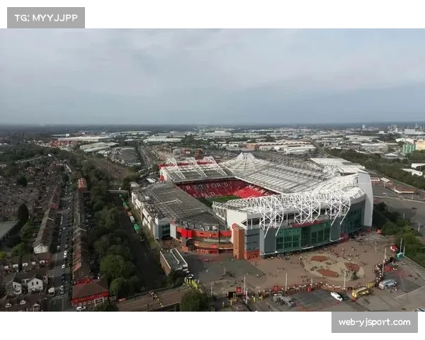 曼联新球场计划加速推进，目标2030年建成10万人球场